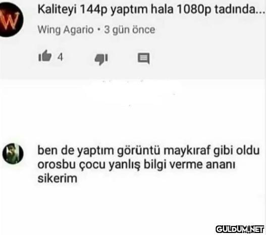 W Kaliteyi 144p yaptım...