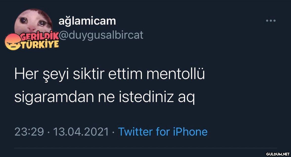 ağlamicam...