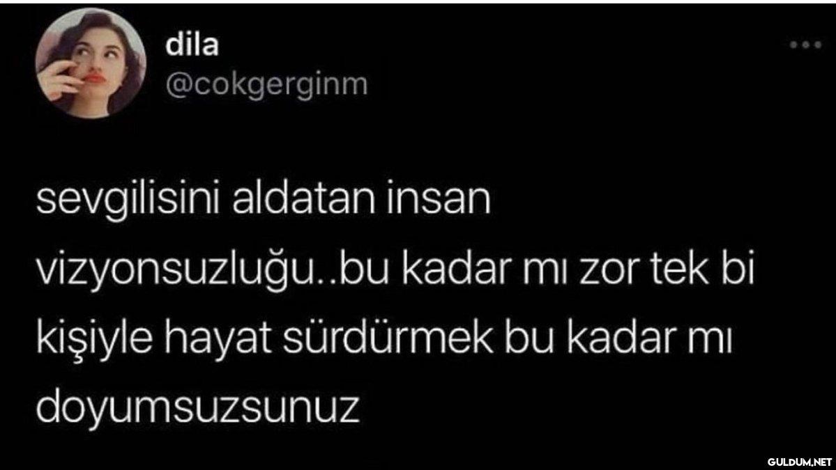 dila @cokgerginm...