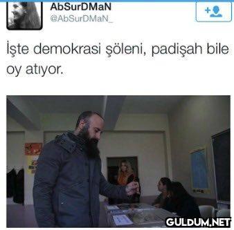 AbSurDMAN @AbSurDMaN_ İşte...