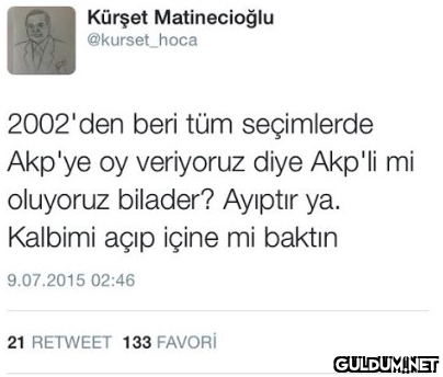 Kürşet Matinecioğlu...