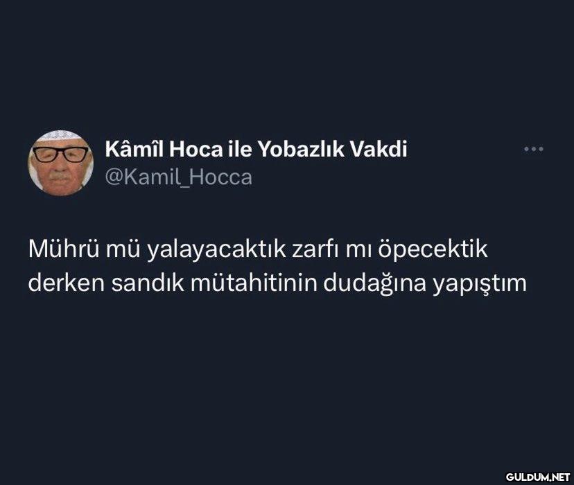 Kâmîl Hoca ile Yobazlık...