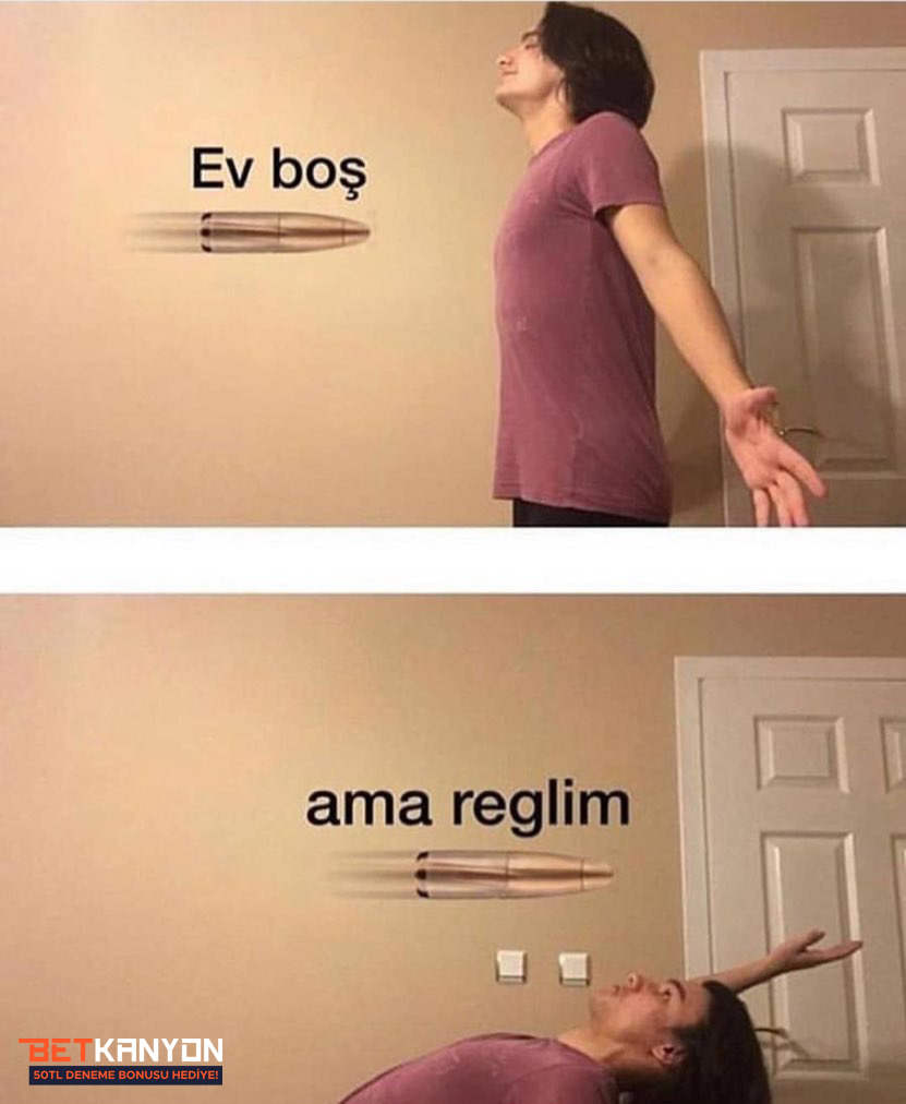 Ev boş BETKANYON 50TL...