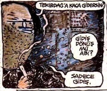 TEKIRDAĞ'A KACA GIDERSİN...