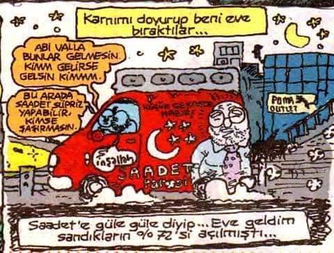 O Karnımı doyurup beni eve...