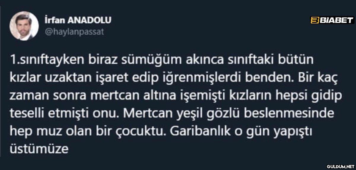 İrfan ANADOLU...