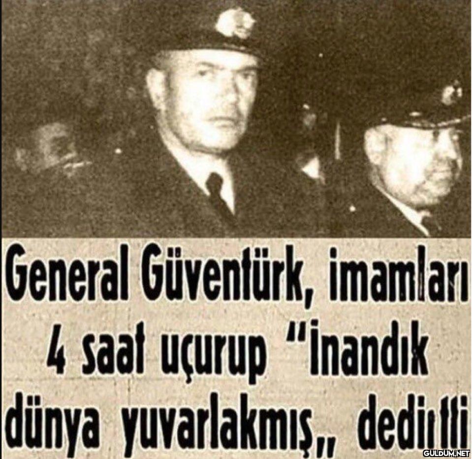General Güventürk,...