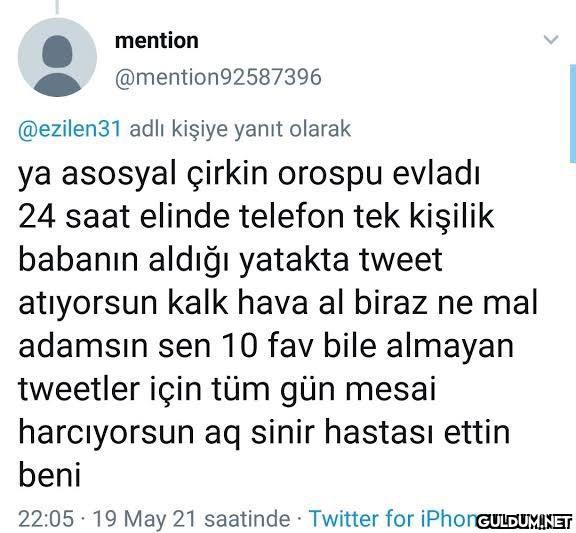 615-) asosyal çirkin...