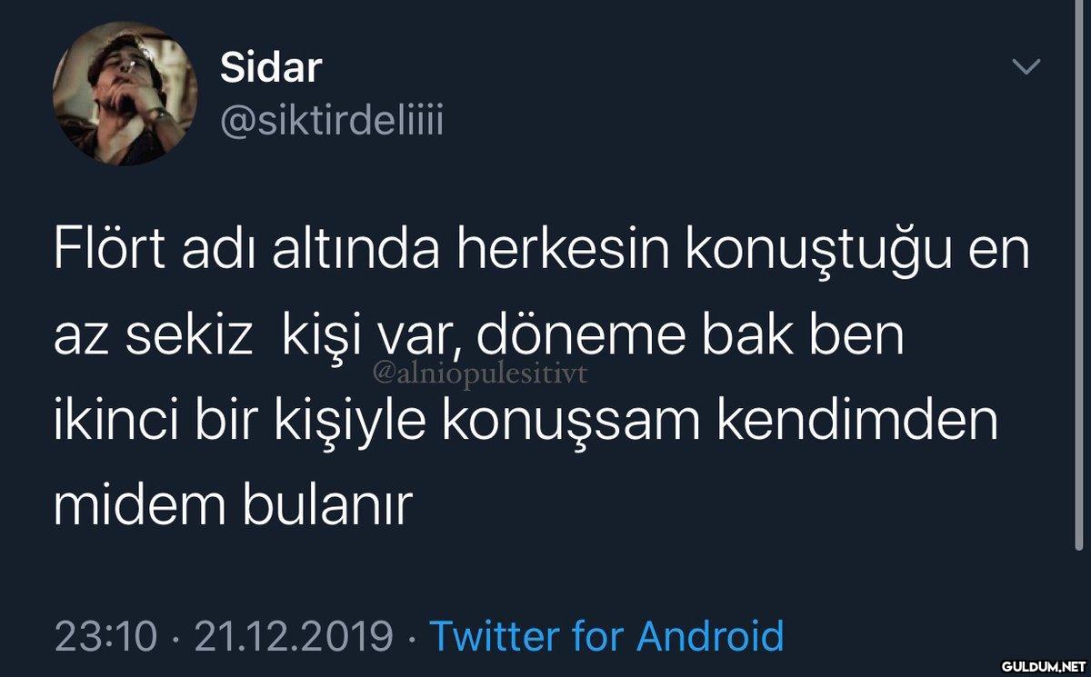 Sidar @siktirdeliiii Flört...