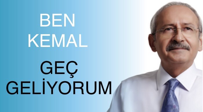 BEN KEMAL GEÇ GELİYORUM   Kaynak