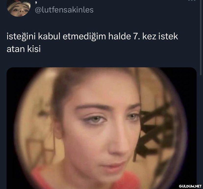 @lutfensakinles isteğini...