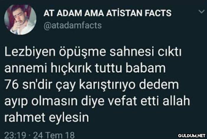 AT ADAM AMA ATİSTAN FACTS...