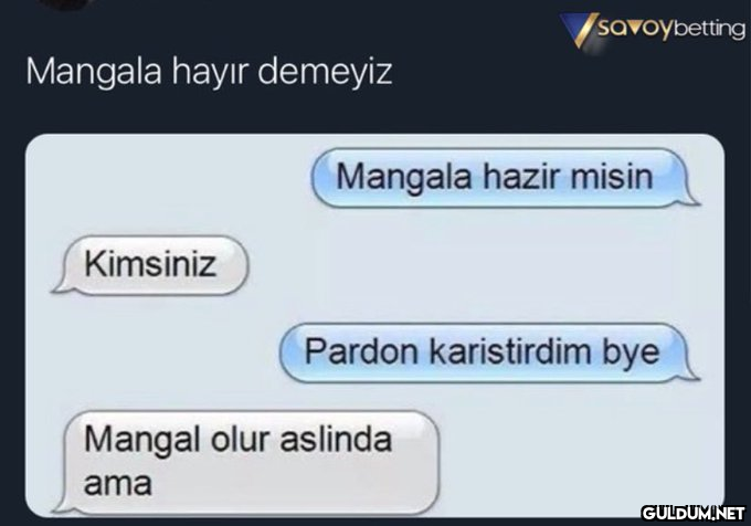 Mangala hayır demeyiz...