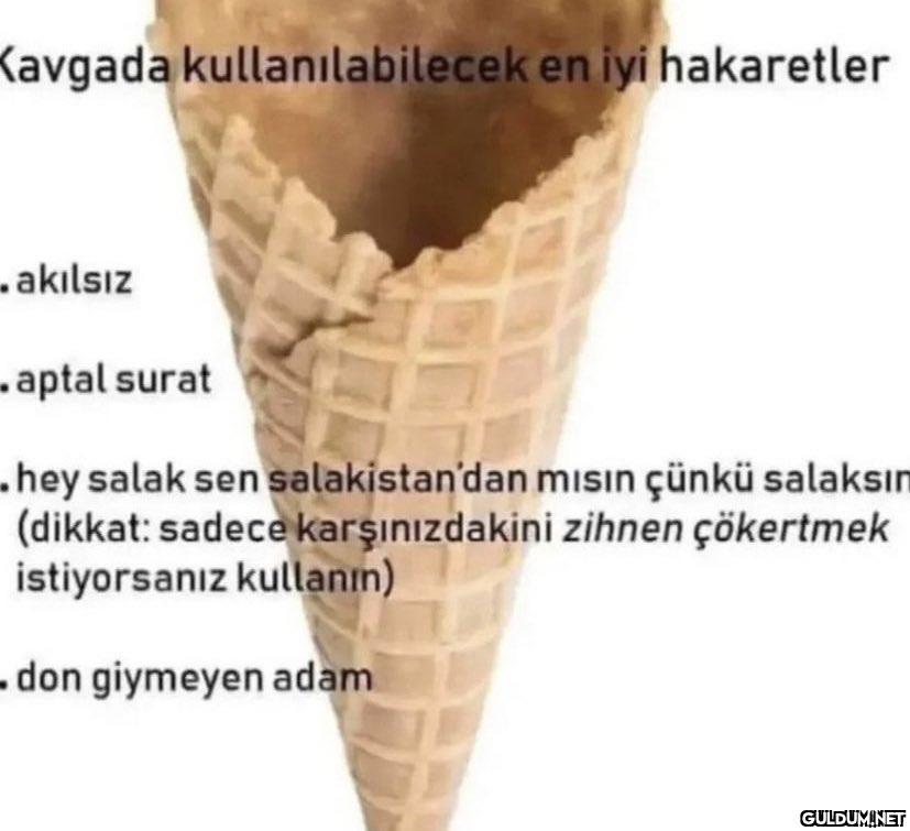 Kavgada kullanılabilecek...