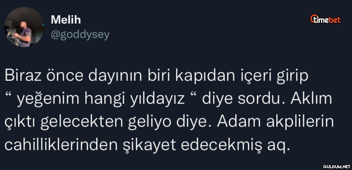 Melih @goddysey timebet...