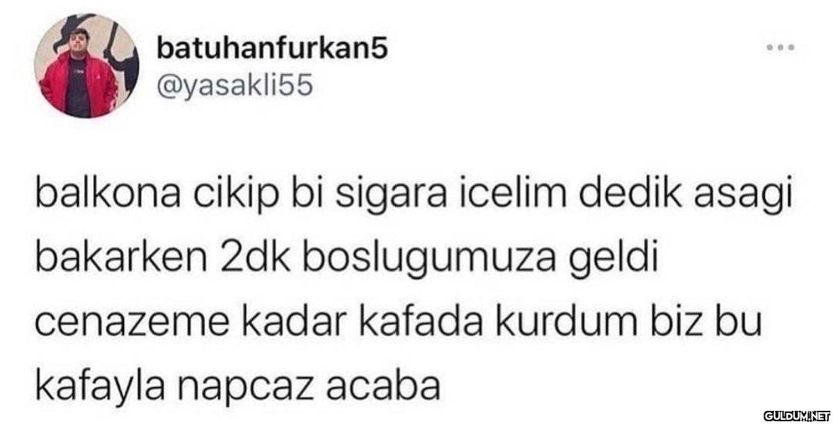 batuhanfurkan5 @yasakli55...