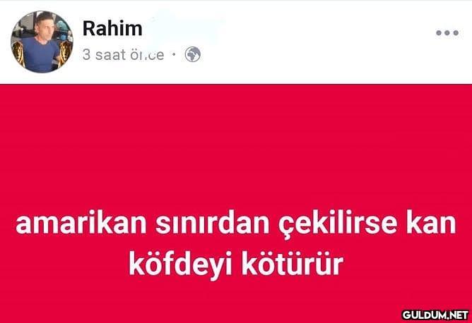 619-) kan köfdeyi kötürür...