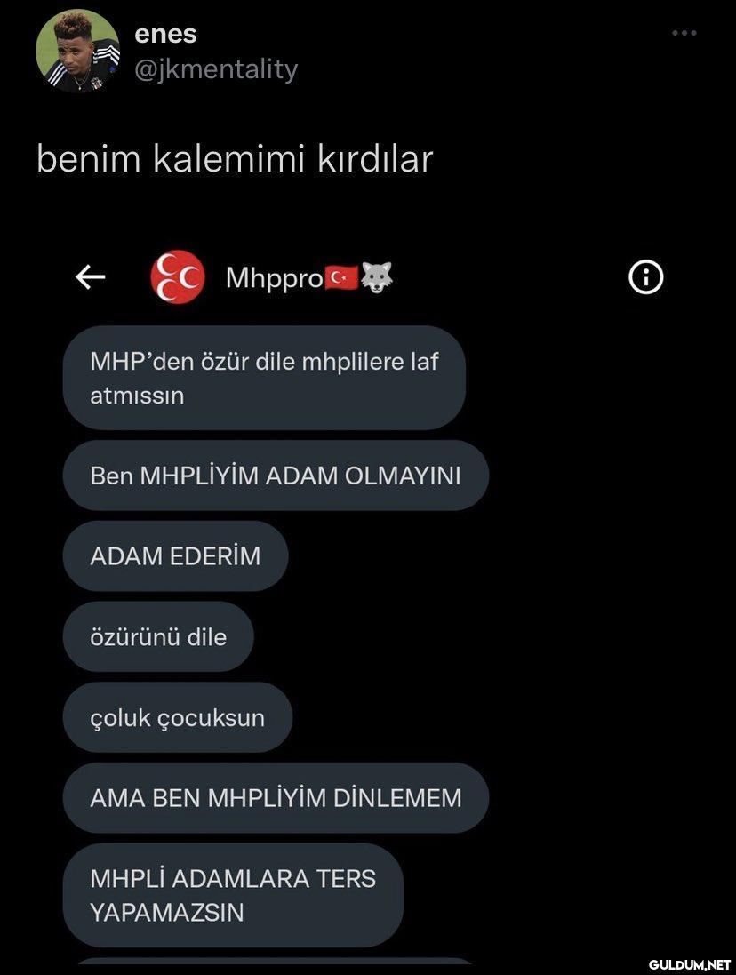 enes @jkmentality benim...