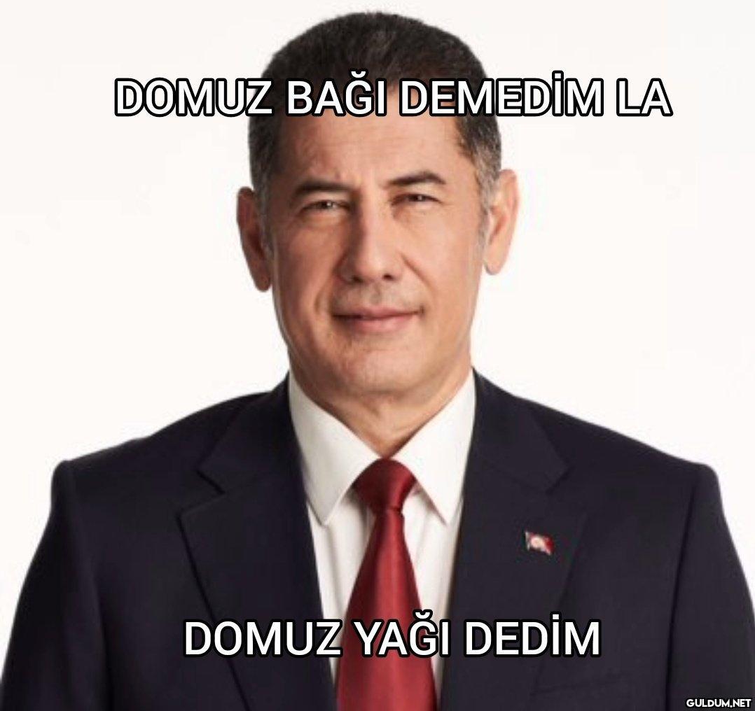 DOMUZ BAĞI DEMEDİM LA...