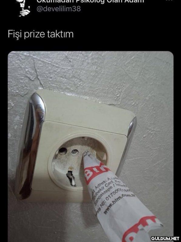 @develilim38 Fişi prize...