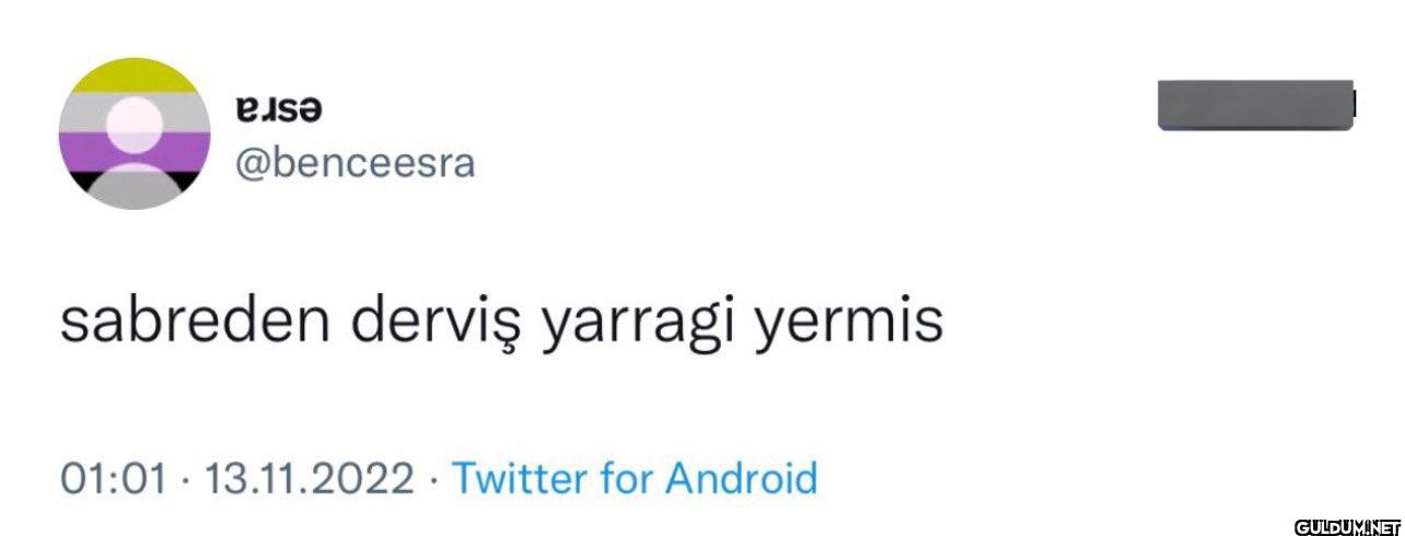 sabreden derviş yarragi...