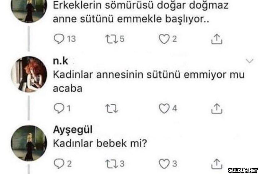 Erkeklerin sömürüsü doğar...