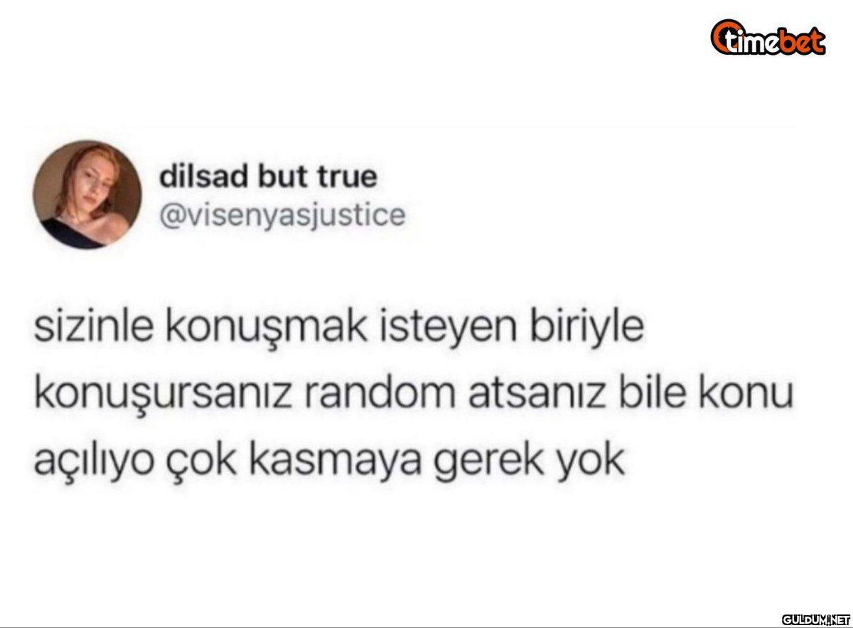 dilsad but true...