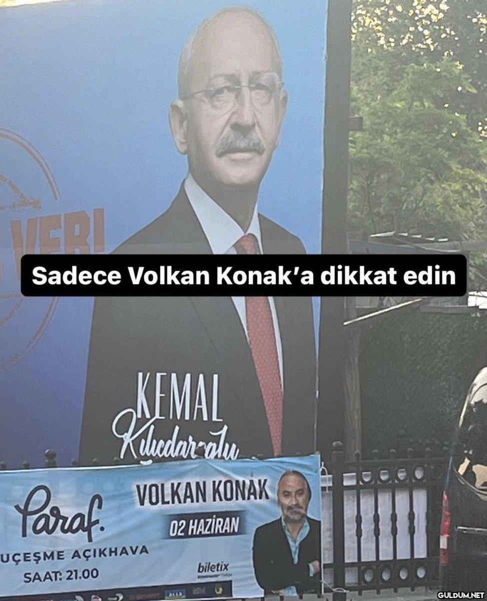 VERI Sadece Volkan Konak'a...