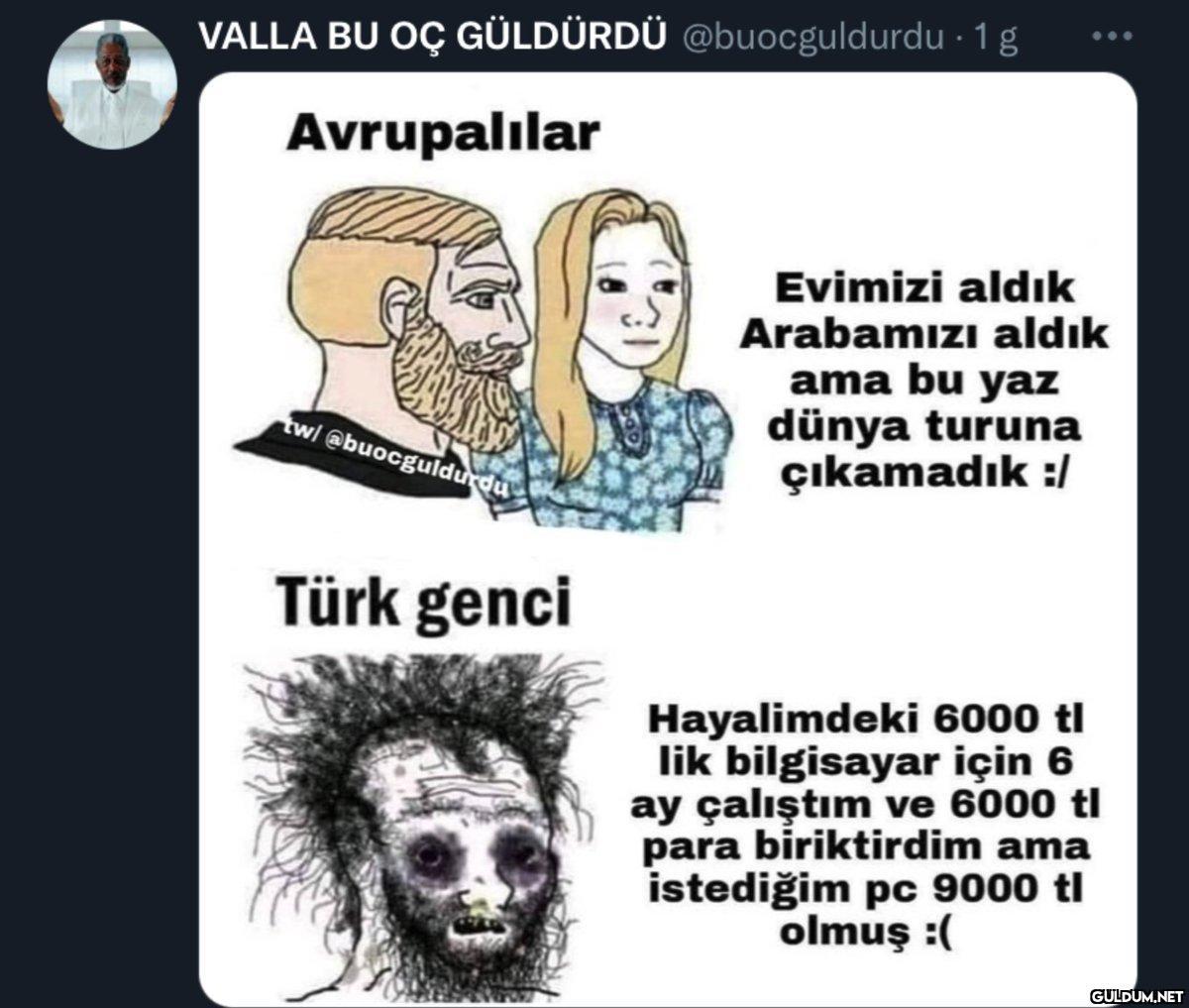 VALLA BU OÇ GÜLDÜRDÜ...