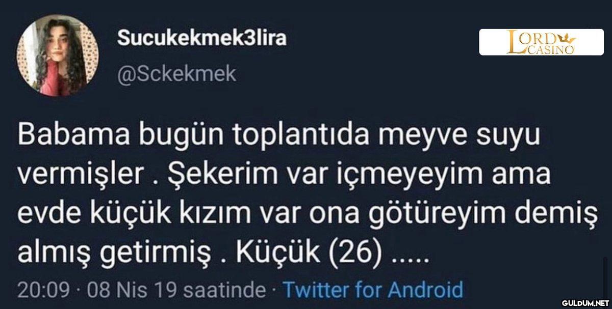 (A Babama bugün toplantıda...