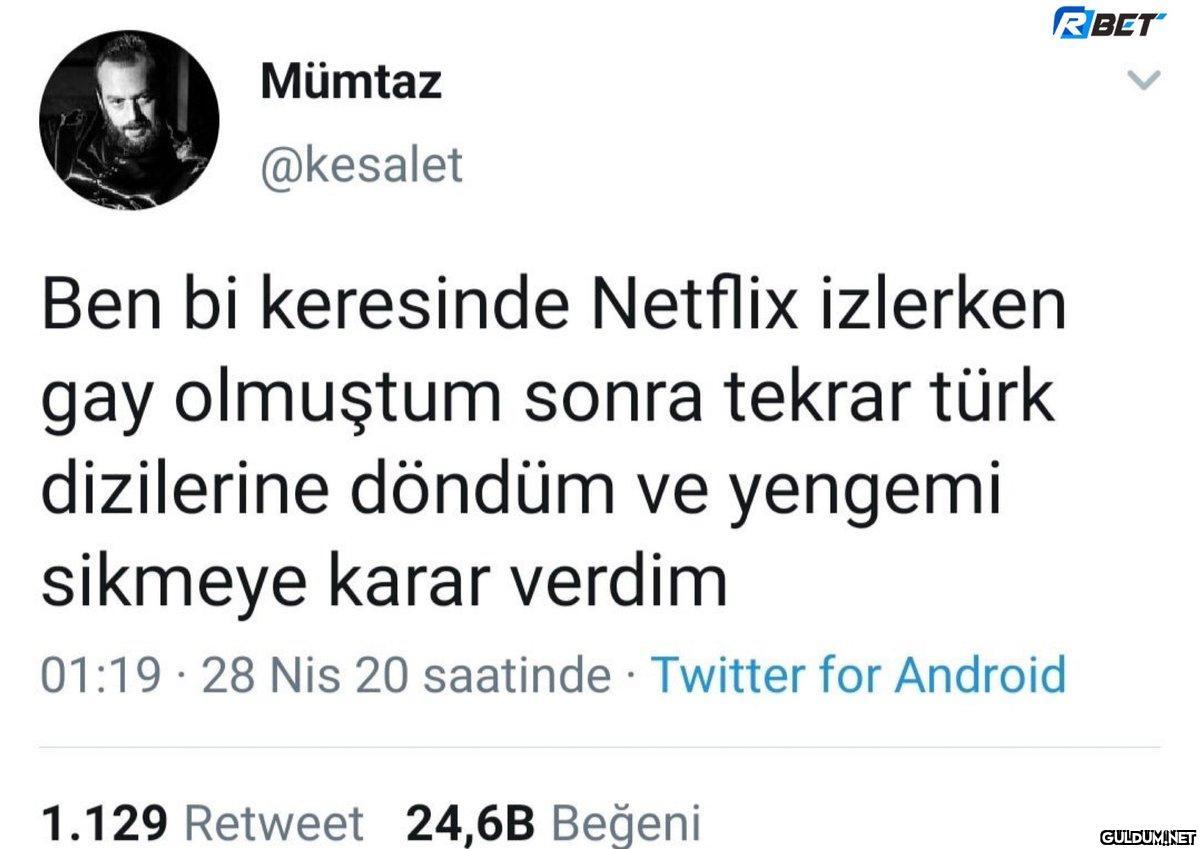 Mümtaz @kesalet Ben bi...
