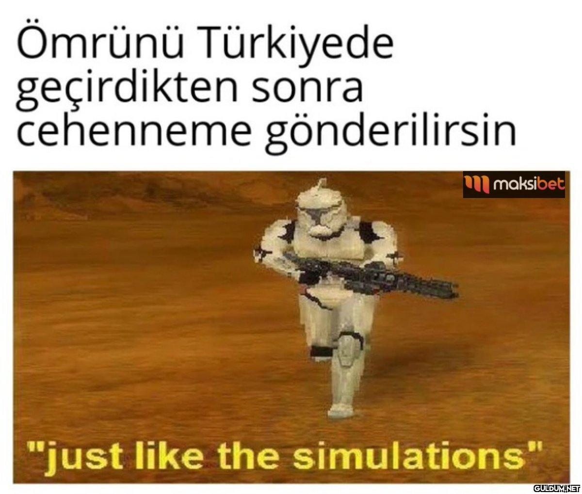 Ömrünü Türkiyede...