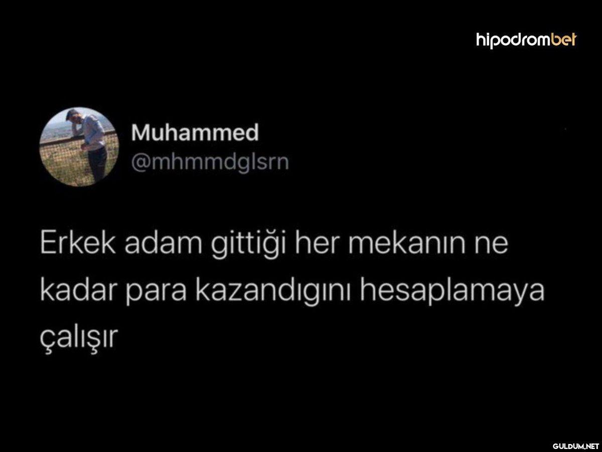 Muhammed @mhmmdglsrn...