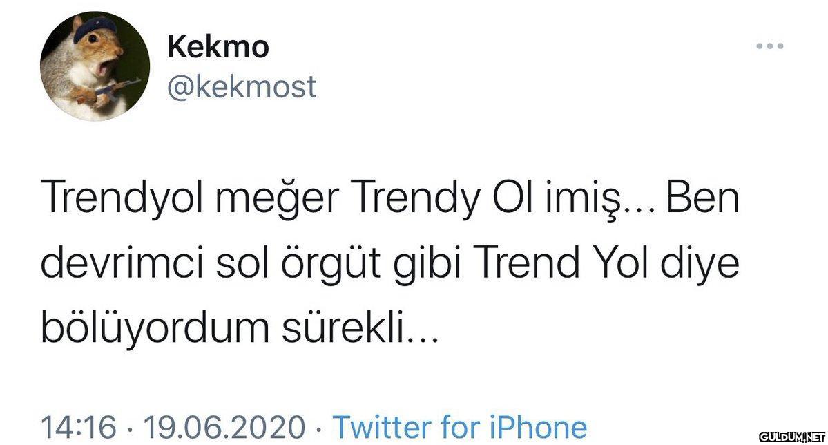 Kekmo @kekmost Trendyol...
