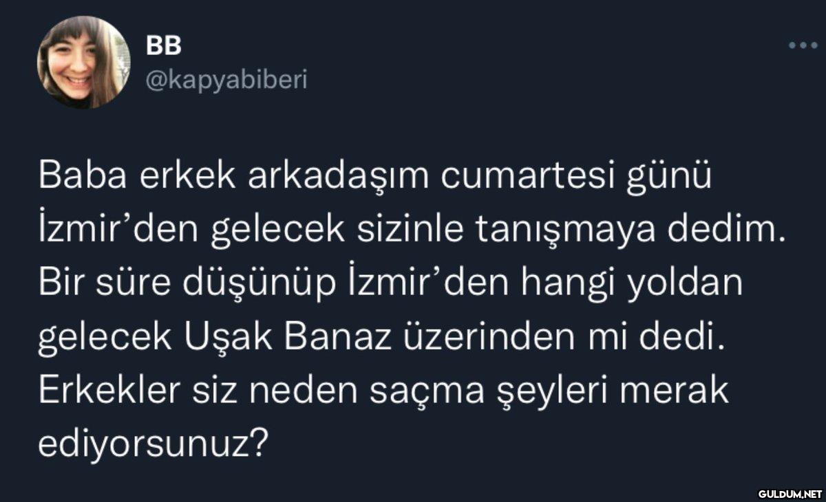BB @kapyabiberi Baba erkek...