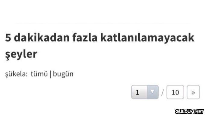 5 dakikadan fazla...
