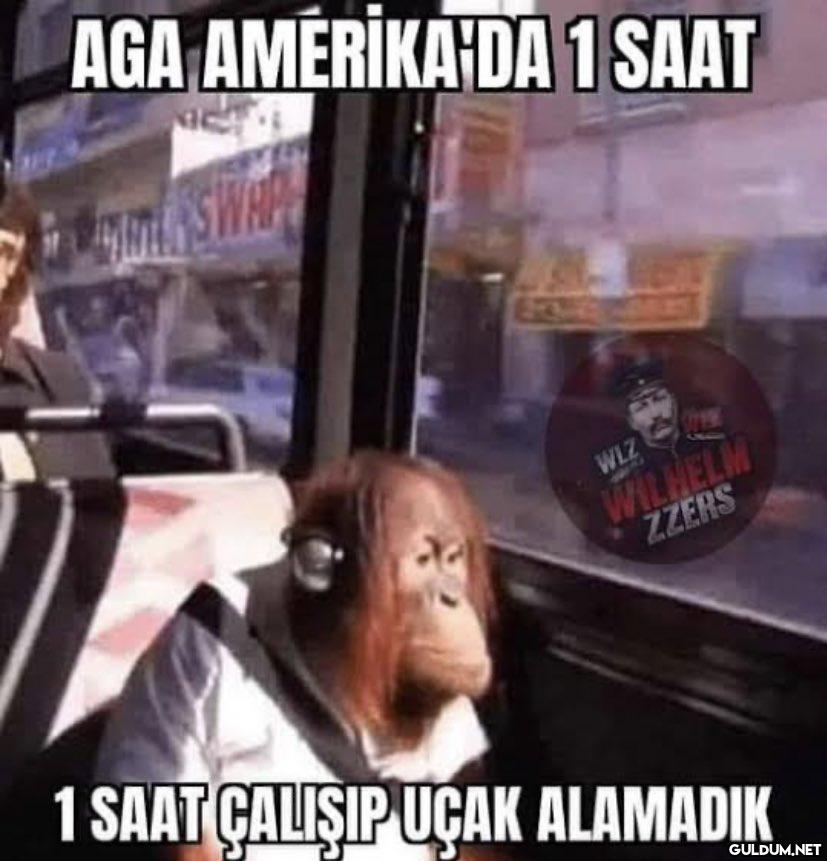 AGA AMERİKA'DA 1 SAAT...