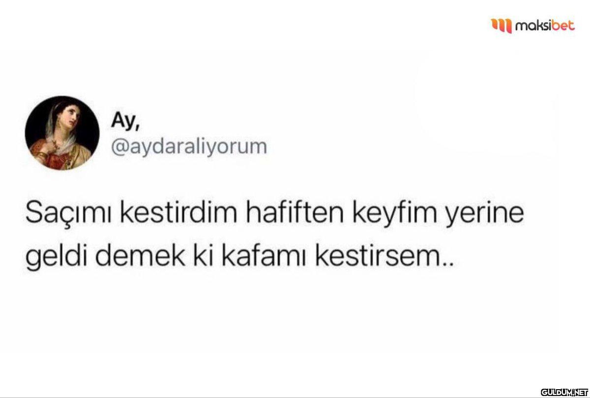 Ay, @aydaraliyorum...