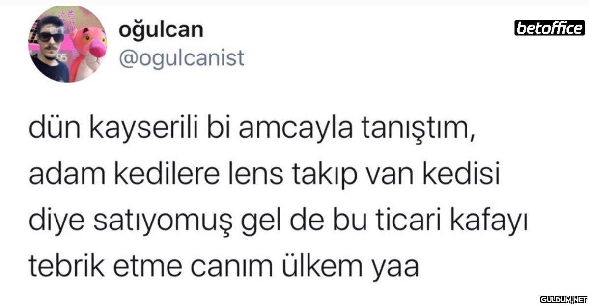 oğulcan @ogulcanist...