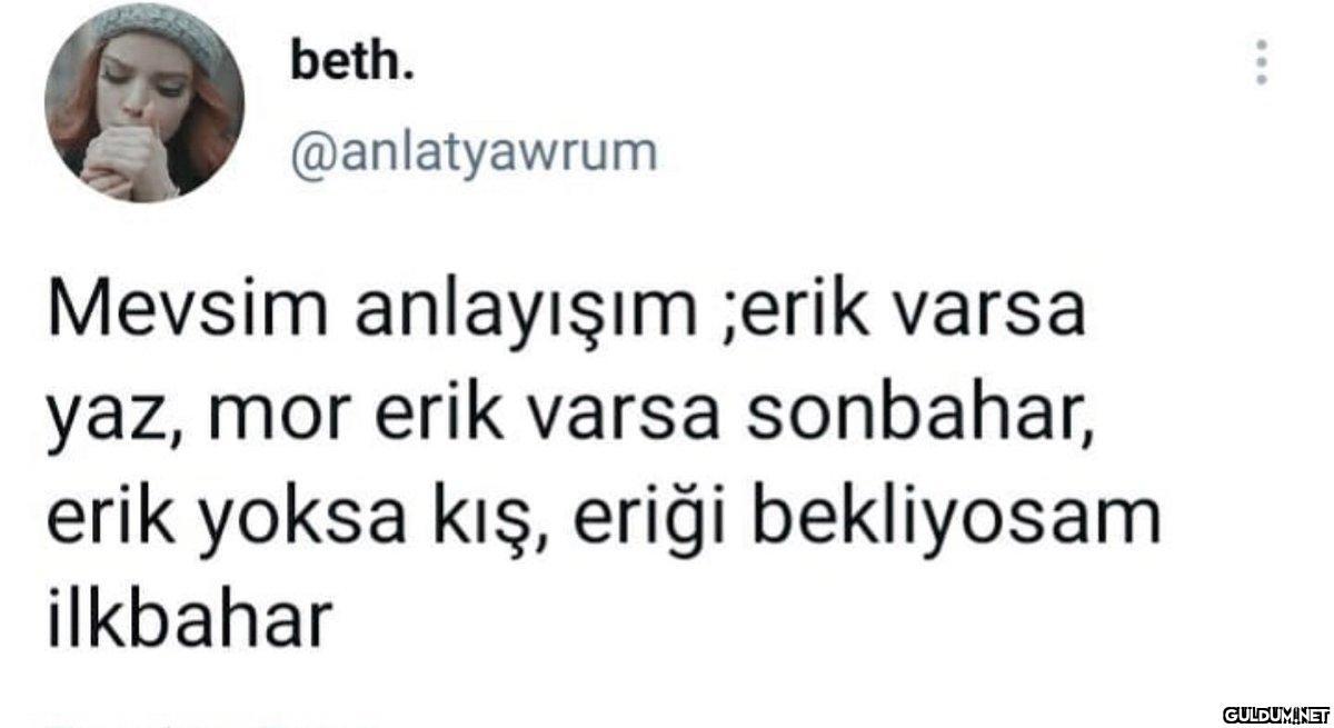 beth. @anlatyawrum Mevsim...