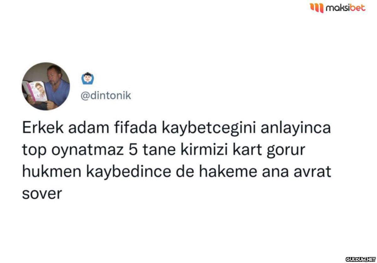 @dintonik maksibet Erkek...