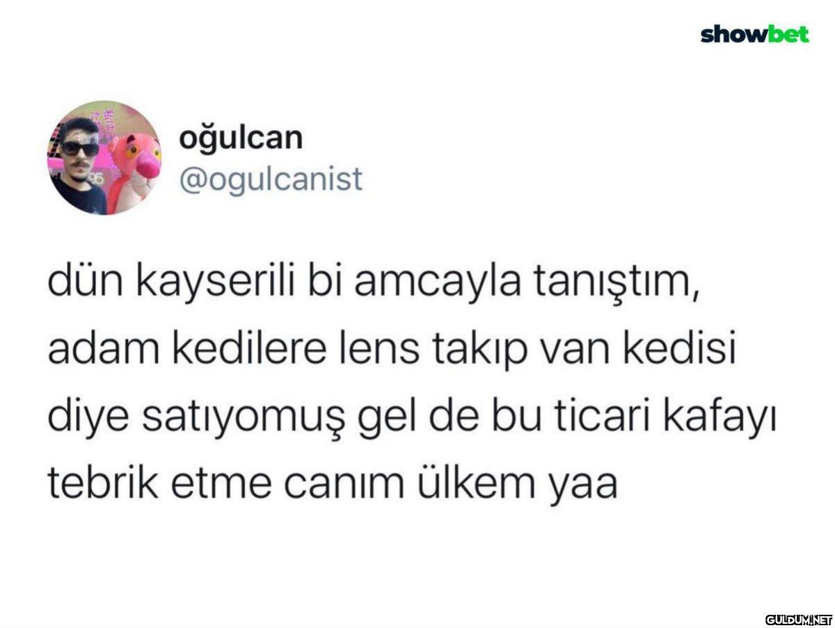 oğulcan @ogulcanist...