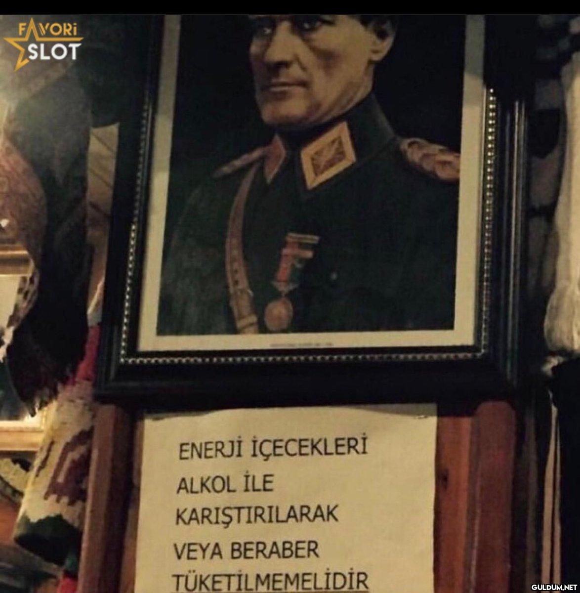 Atamın en sevdiğim sözü...