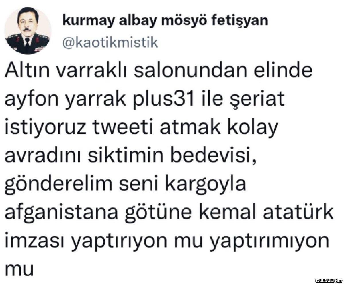 kurmay albay mösyö...