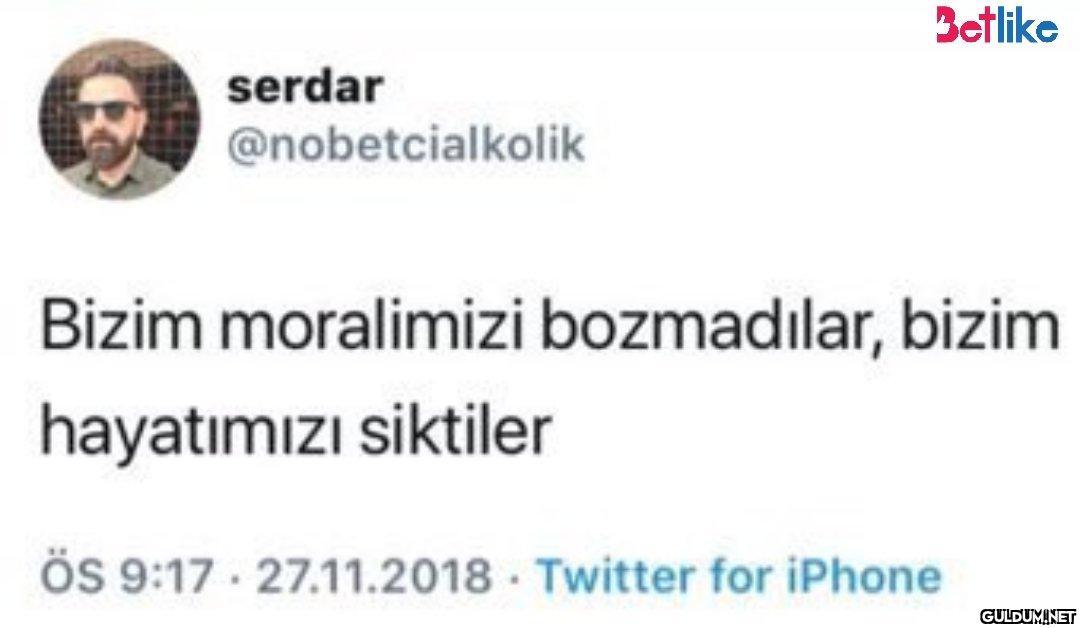 serdar @nobetcialkolik...