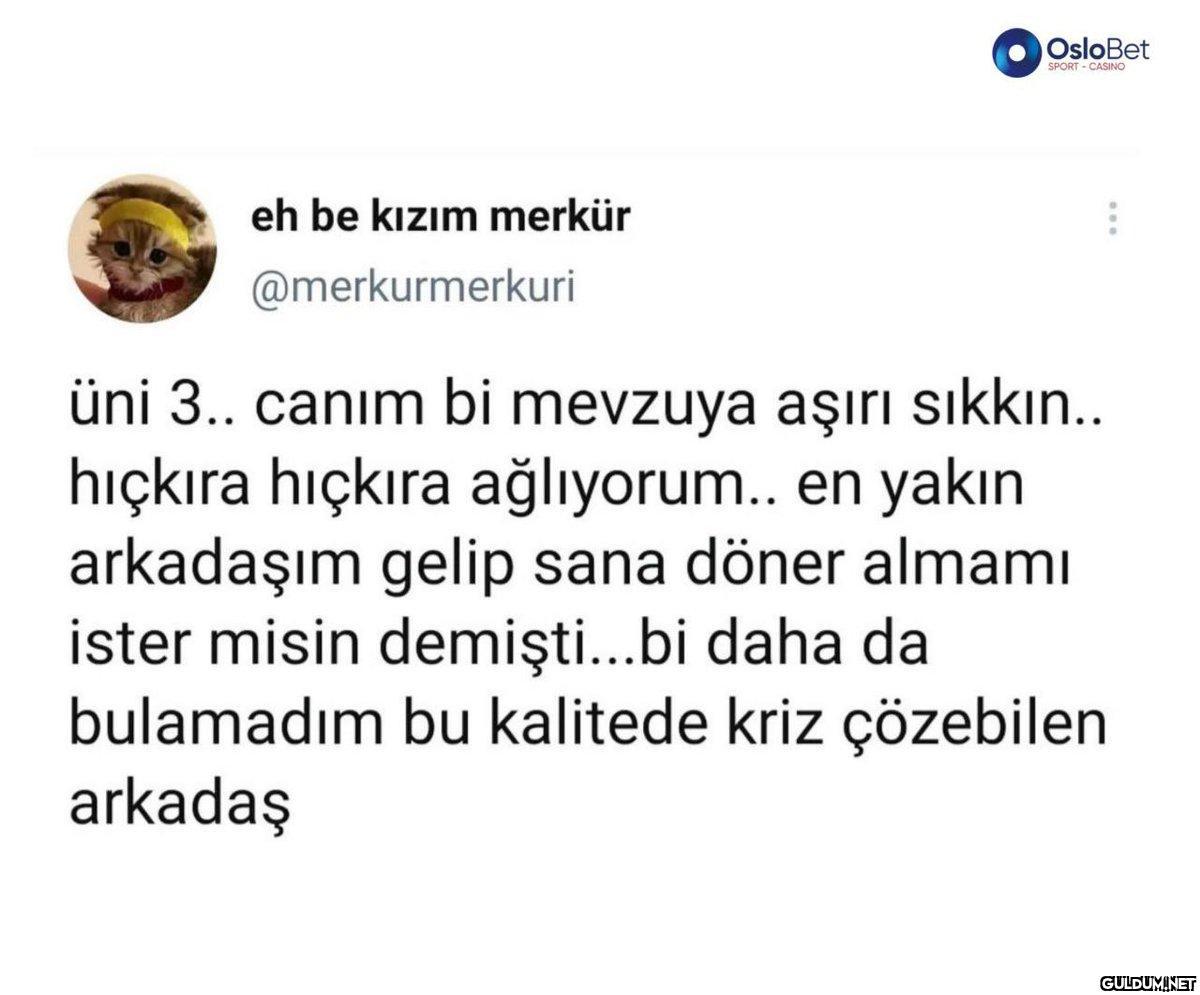 eh be kızım merkür...