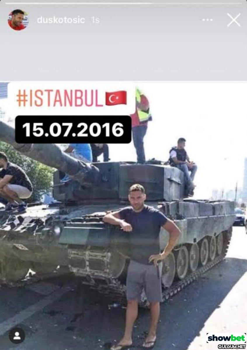Dusko Tosic'in 15 temmuz...