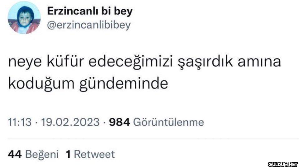 Erzincanlı bi bey...
