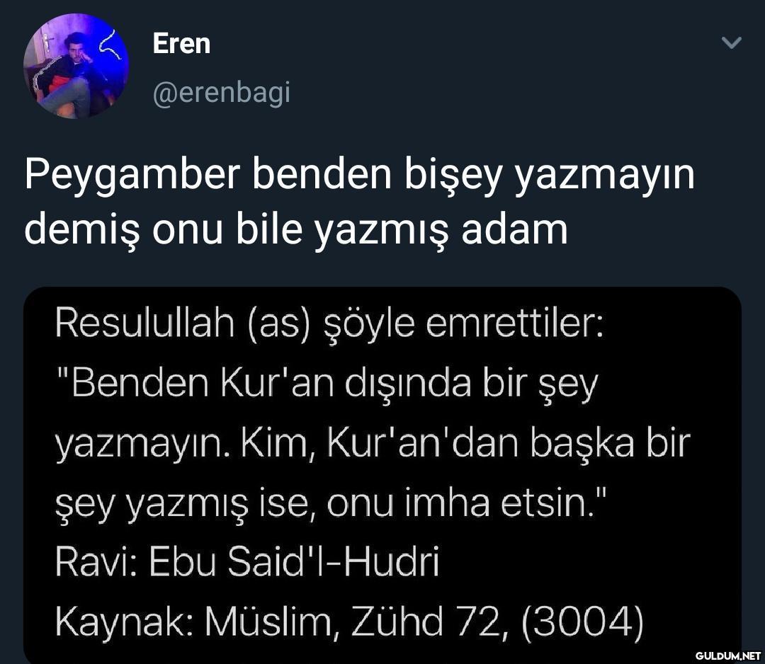 Eren @erenbagi Peygamber...