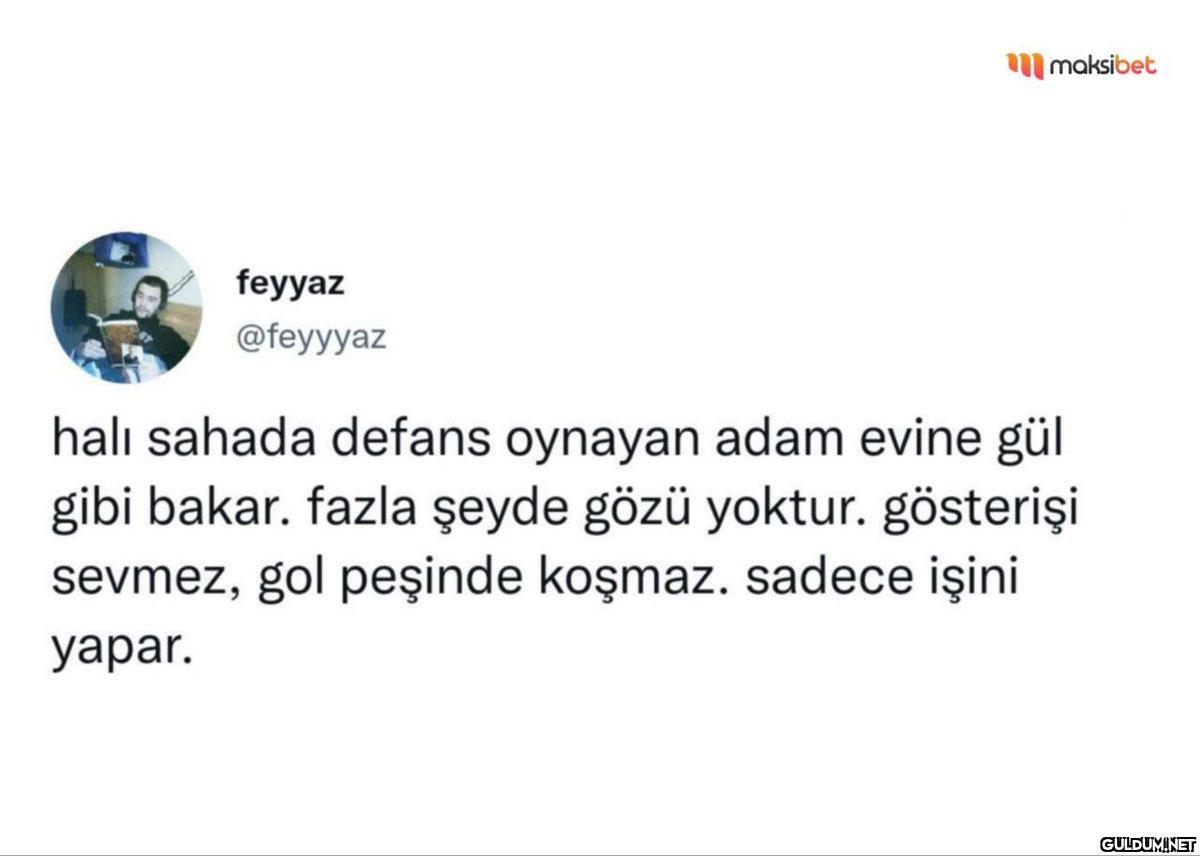 feyyaz @feyyyaz maksibet...